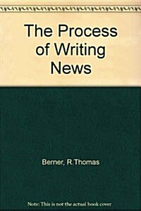 The Process of Writing News (Paperback)