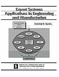 Expert Systems Applications in Engineering and Manufacturing (Paperback, Facsimile)