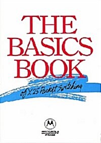 The Basics Book of X.25 Packet Switching (Paperback, 2nd, Subsequent)
