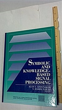 Symbolic and Knowledge-Based Signal Processing (Hardcover)