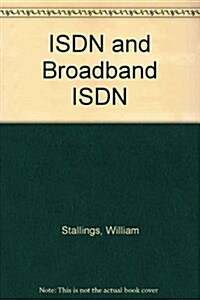 Isdn and Broadband Isdn (Hardcover, 2nd, Subsequent)