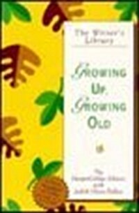 Growing Up, Growing Old (Paperback)