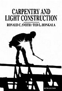 Carpentry and Light Construction (Hardcover, Facsimile, Subsequent)