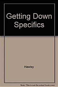 Getting Down to Specifics (Paperback)