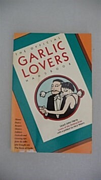 Official Garlic Lovers Handbook (Paperback)