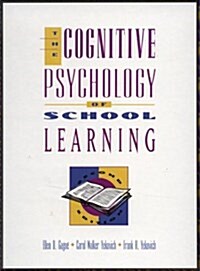 The Cognitive Psychology of School Learning (Hardcover, 2nd, Subsequent)