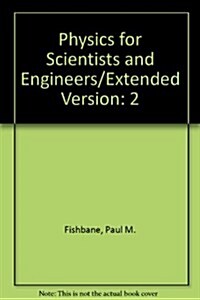 Physics for Scientists and Engineers/Extended Version (Hardcover, Subsequent)