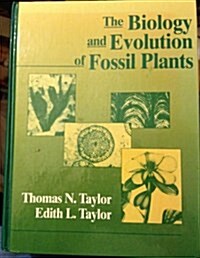 The Biology and Evolution of Fossil Plants (Hardcover)
