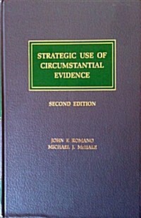 Strategic Use of Circumstantial Evidence (Hardcover, 2nd)