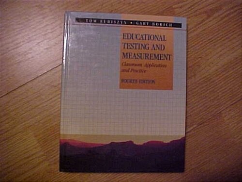 Educational Testing and Measurement (Hardcover, 4th, Subsequent)