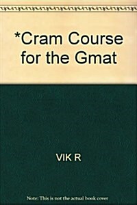 Cram Course for the Gmat (Paperback, 2nd)