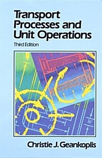[중고] Transport Processes and Unit Operations (Hardcover, 3rd, Subsequent)