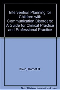 Intervention Planning for Children With Communication Disorders (Hardcover)