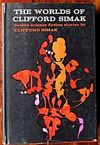 The Worlds of Clifford Simak (Hardcover)