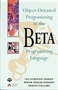 Object-Oriented Programming in the Beta Programming Language (Paperback)