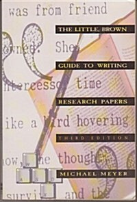 The Little, Brown Guide to Writing Research Papers (Paperback, 3rd, Subsequent)