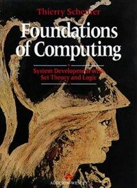 Foundations of computing : system development with set theory and logic