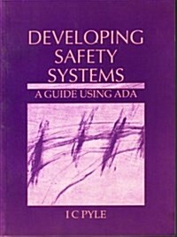 Developing Safety Systems (Paperback)