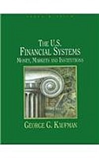 The U.S. Financial System: Money, Markets, and Institutions (Hardcover, 6)