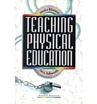 Teaching Physical Education (Paperback, 4th, Subsequent)