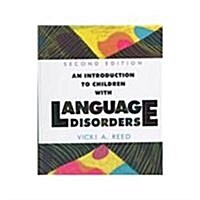 An Introduction to Children With Language Disorders (Hardcover, 2nd, Subsequent)