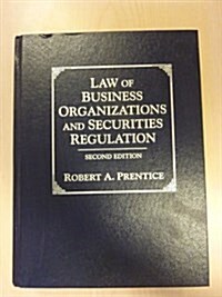 Law of Business Organizations and Securities Regulation (Hardcover, 2nd, Subsequent)