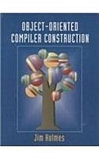 Object-Oriented Compiler Construction (Hardcover)