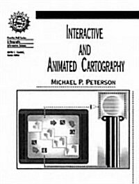 Interactive and Animated Cartography (Hardcover, Facsimile)