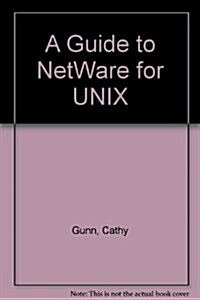A Guide to Netware for Unix (Paperback)