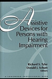 Assistive Devices for Persons With Hearing Impairment (Hardcover)