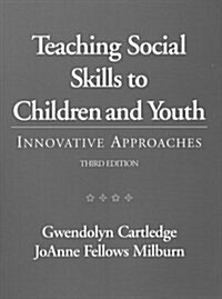 Teaching Social Skills to Children and Youth (Paperback, 3rd)