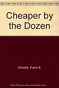 Cheaper by the Dozen (Hardcover)