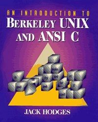 An introduction to Berkeley UNIX and ANSI C