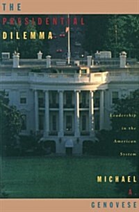The Presidential Dilemma (Paperback)