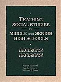 Teaching Social Studies in Middle and Senior High Schools (Paperback, Facsimile)