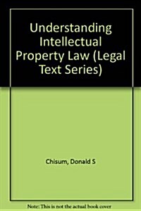 Understanding Intellectual Property Law (Hardcover)