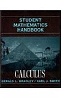 Student Mathematics Handbook and Integral Table for Calculus (Paperback)