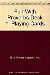 Fun With Proverbs Deck 1 (Cards, GMC)