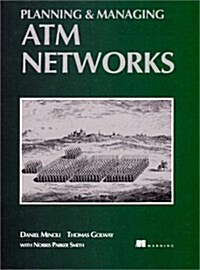Planning and Managing Atm Networks (Hardcover)