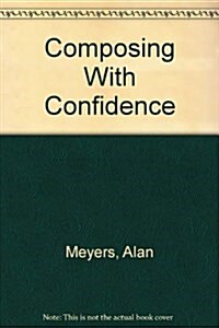 Composing With Confidence (Hardcover, 4th)