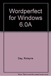 Wordperfect for Windows 6.0A (Paperback, Spiral)