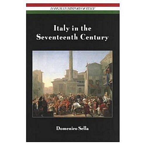 Italy in the Seventeenth Century (Hardcover)