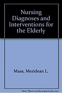 Nursing Diagnoses and Interventions for the Elderly (Paperback)