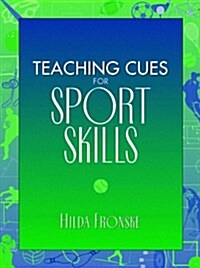 Teaching Cues for Sports Skills (Paperback)