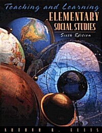 Teaching and Learning Elementary Social Studies (Hardcover, 6th, Subsequent)