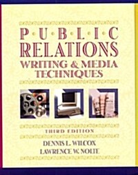 Public Relations Writing and Media Techniques (Paperback, 3rd, Subsequent)