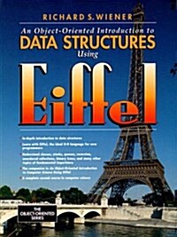 Object-Oriented Introduction to Data Structures Using Eiffel (Paperback)