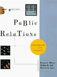 Public relations : strategies and tactics 5th ed