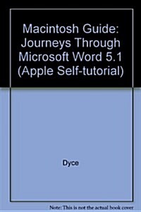 Macintosh Guide : Journeys Through Word 5.1. W/Disk (Package)