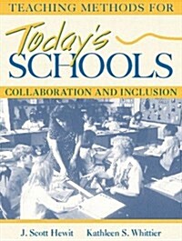 Teaching Methods for Todays Schools (Paperback, Facsimile)